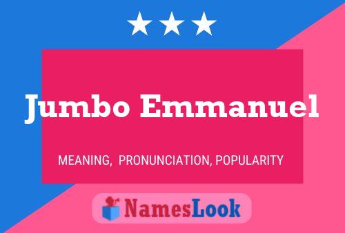 Jumbo Emmanuel Name Poster