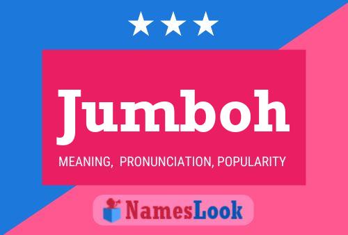 Jumboh Name Poster