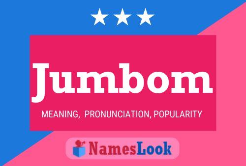 Jumbom Name Poster