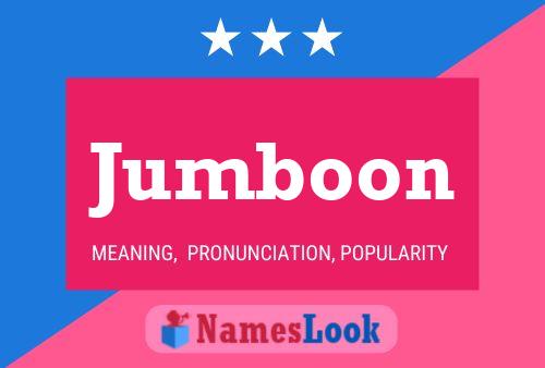 Jumboon Name Poster