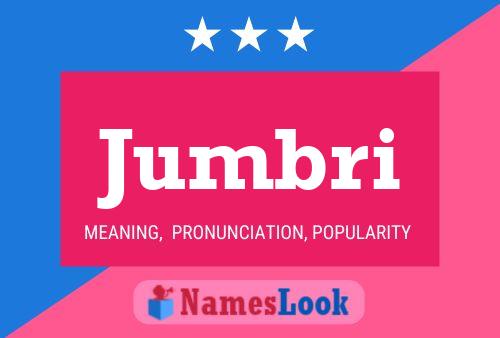 Jumbri Name Poster