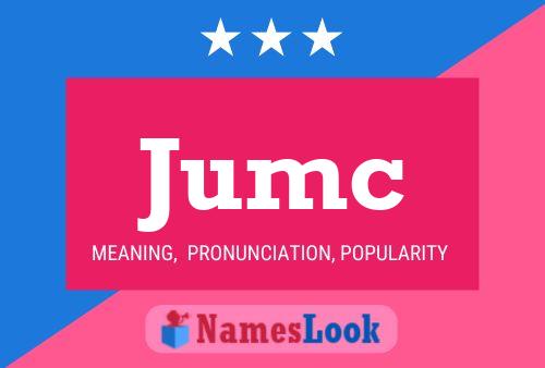 Jumc Name Poster