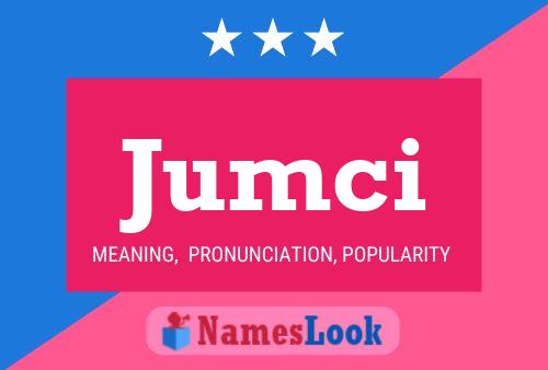 Jumci Name Poster