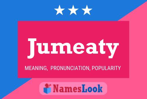 Jumeaty Name Poster