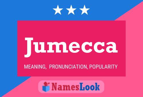 Jumecca Name Poster