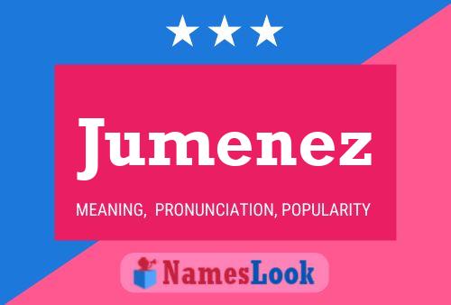 Jumenez Name Poster