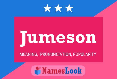 Jumeson Name Poster