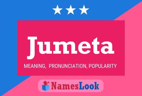 Jumeta Name Poster