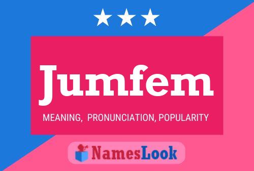 Jumfem Name Poster