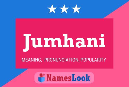 Jumhani Name Poster