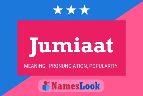 Jumiaat Name Poster