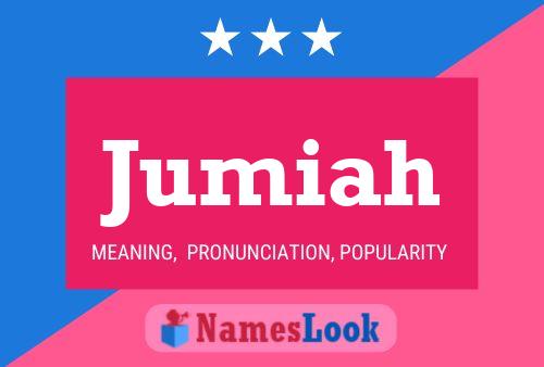 Jumiah Name Poster