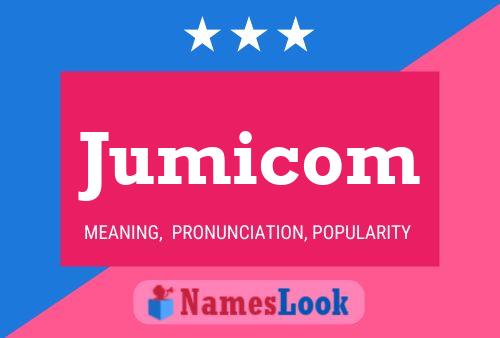 Jumicom Name Poster