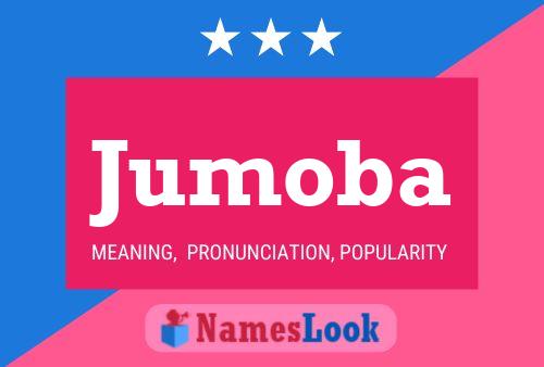 Jumoba Name Poster