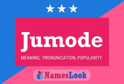 Jumode Name Poster