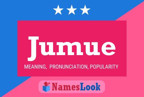 Jumue Name Poster