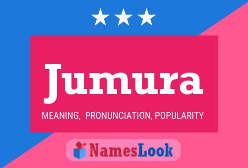 Jumura Name Poster