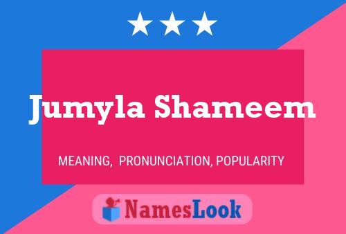 Jumyla Shameem Name Poster