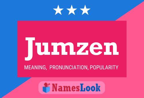 Jumzen Name Poster