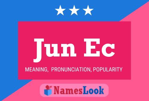 Jun Ec Name Poster