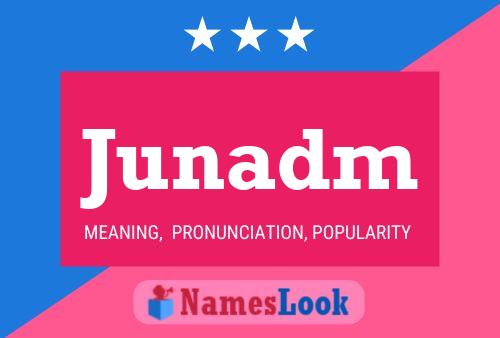 Junadm Name Poster