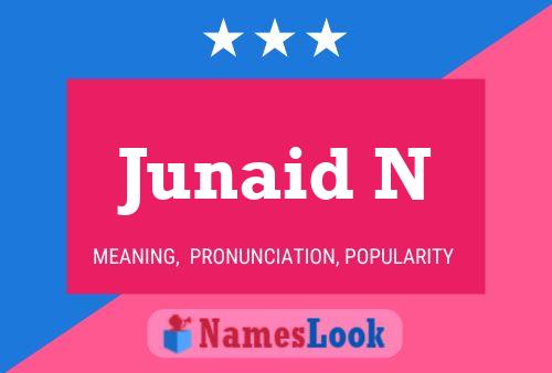 Junaid N Name Poster