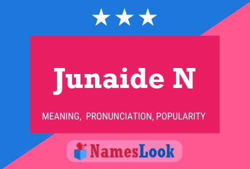 Junaide N Name Poster