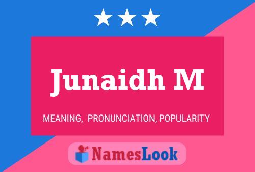 Junaidh M Name Poster