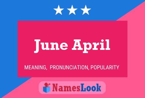 June April Name Poster