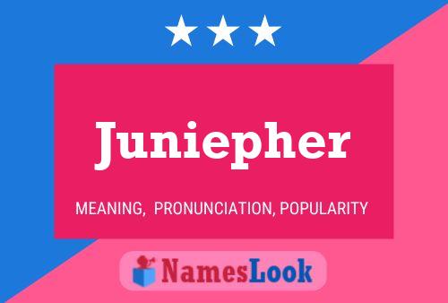 Juniepher Name Poster