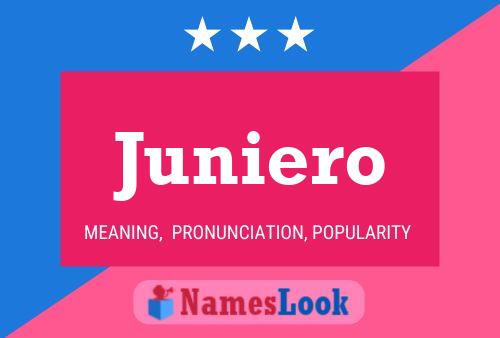 Juniero Name Poster