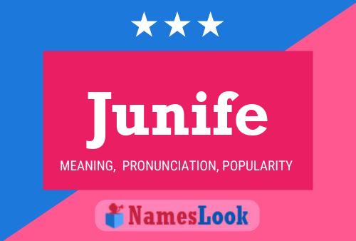 Junife Name Poster