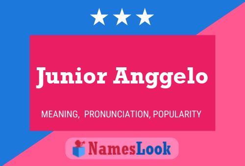 Junior Anggelo Name Poster