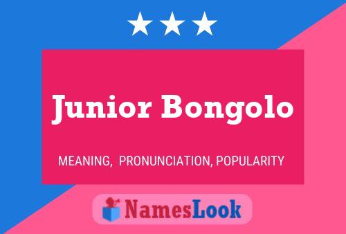 Junior Bongolo Name Poster