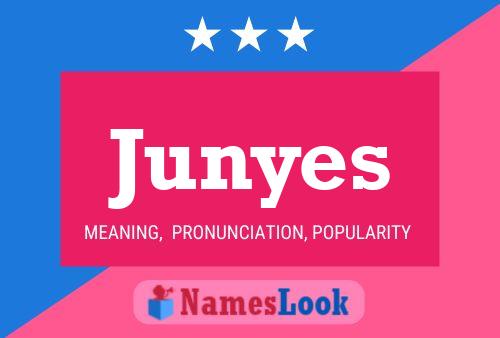 Junyes Name Poster