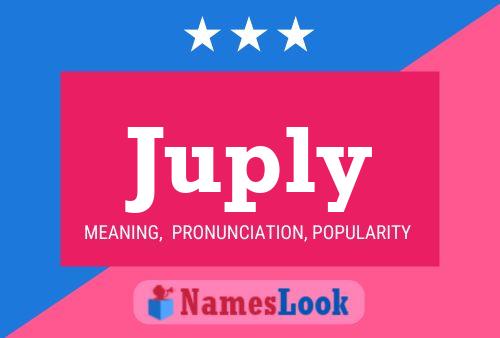 Juply Name Poster