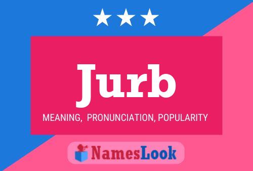 Jurb Name Poster