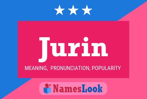 Jurin Name Poster