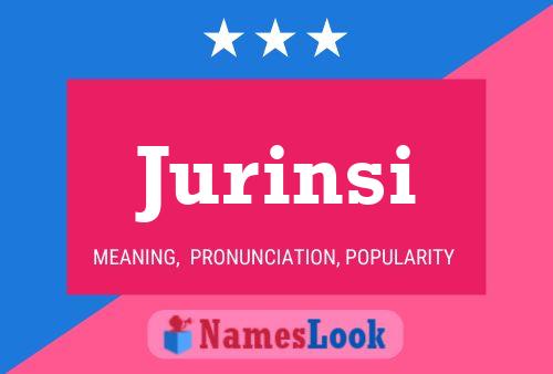 Jurinsi Name Poster