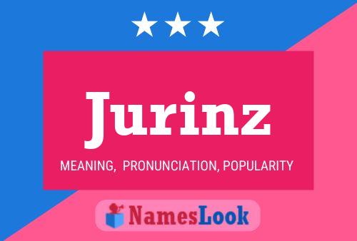 Jurinz Name Poster