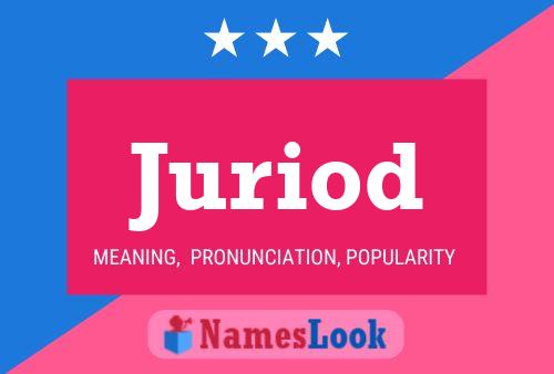 Juriod Name Poster