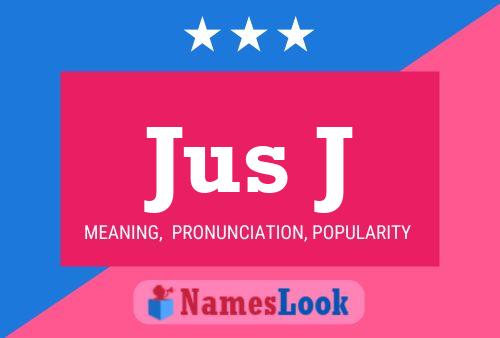 Jus J Name Poster