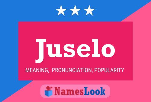 Juselo Name Poster