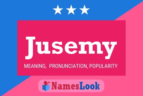 Jusemy Name Poster