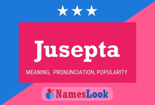 Jusepta Name Poster