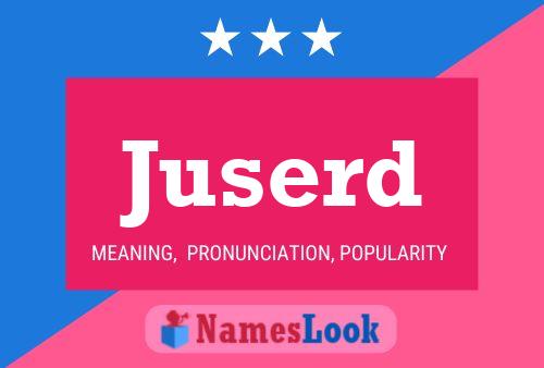 Juserd Name Poster