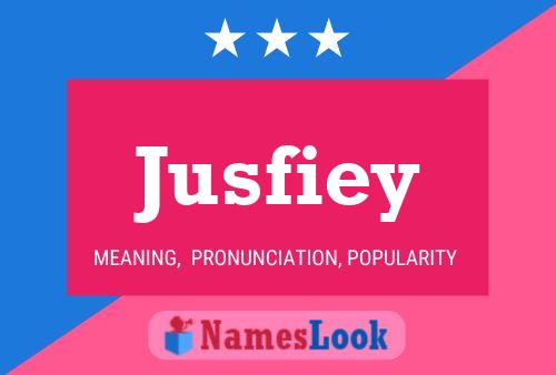 Jusfiey Name Poster