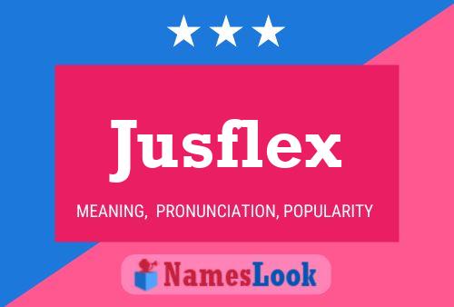 Jusflex Name Poster