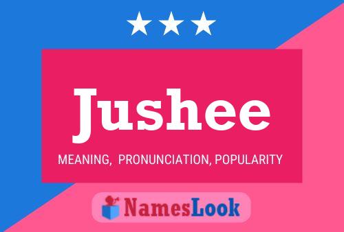 Jushee Name Poster