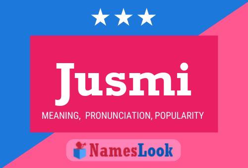 Jusmi Name Poster